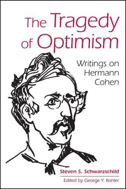 TRAGEDY OF OPTIMISM THE HB, SCHWARZSCHILD,  Steven S. - Gebonden - 9781438468358