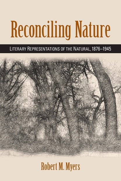 Reconciling Nature, Robert M. Myers - Paperback - 9781438476780