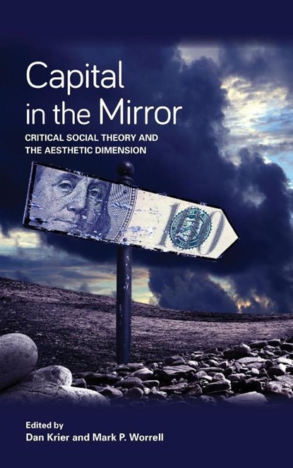 Capital in the Mirror, Dan Krier ; Mark P. Worrell - Gebonden - 9781438477756