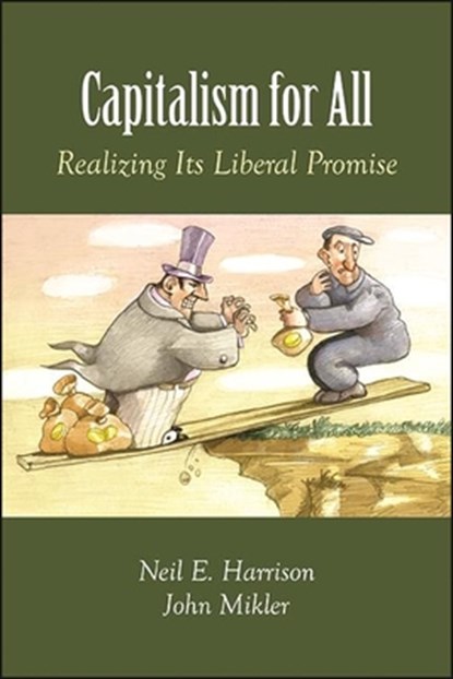 Capitalism for All, Neil E. Harrison ;  John Mikler - Paperback - 9781438486987