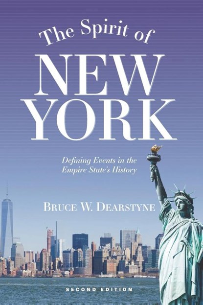 The Spirit of New York, Bruce W. Dearstyne - Paperback - 9781438487144