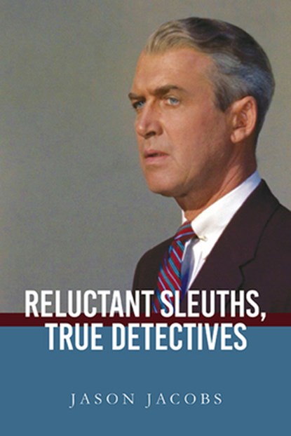 Reluctant Sleuths, True Detectives, Jason Jacobs - Paperback - 9781438492247