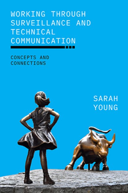 Working through Surveillance and Technical Communication, Sarah Young - Paperback - 9781438492759