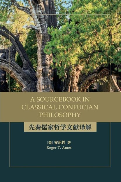 A Sourcebook in Classical Confucian Philosophy, Roger T. Ames - Paperback - 9781438493527