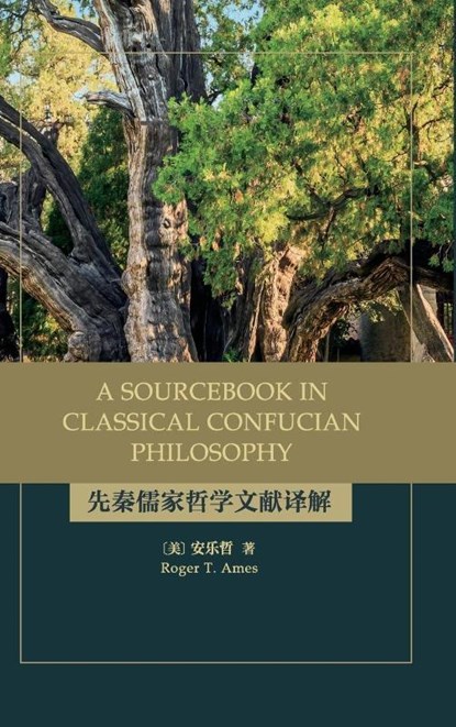 A Sourcebook in Classical Confucian Philosophy, Roger T. Ames - Gebonden - 9781438493534