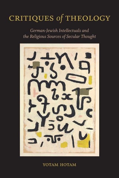 Critiques of Theology, Yotam Hotam - Paperback - 9781438494388