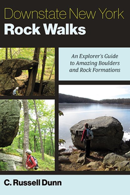 Downstate New York Rock Walks, C. Russell Dunn - Paperback - 9781438494708
