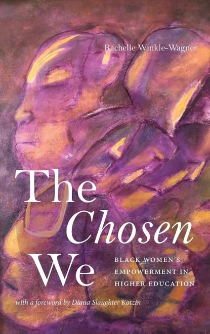 The Chosen We, Rachelle Winkle-Wagner - Gebonden - 9781438495422