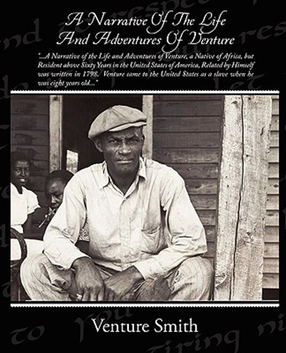 A Narrative Of The Life And Adventures Of Venture, Venture Smith - Paperback - 9781438508795
