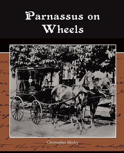 Parnassus on Wheels, Christopher Morley - Paperback - 9781438524887