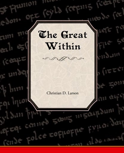 The Great Within, Christian D Larson - Paperback - 9781438528199