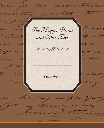 The Happy Prince and Other Tales, Oscar Wilde - Paperback - 9781438529127