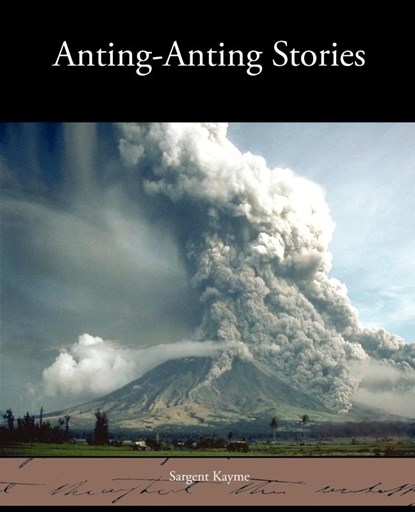 Anting-Anting Stories, Sargent Kayme - Paperback - 9781438535944