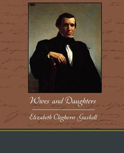 Wives and Daughters, GASKELL,  Elizabeth Cleghorn - Paperback - 9781438574455