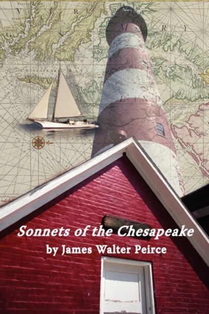 Sonnets of the Chesapeake, James Walter Peirce - Paperback - 9781438920795