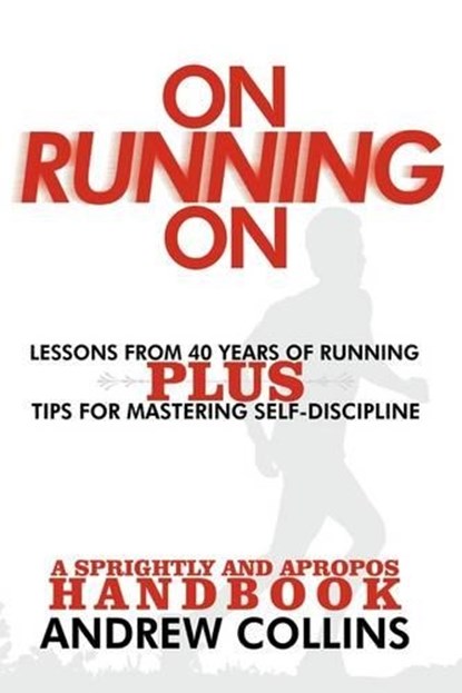 On Running On, Andrew Collins - Paperback - 9781438936253