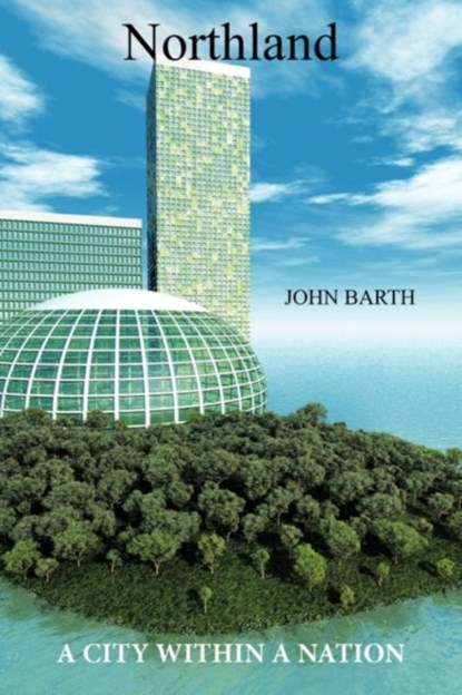 Northland, John Barth - Paperback - 9781438953526