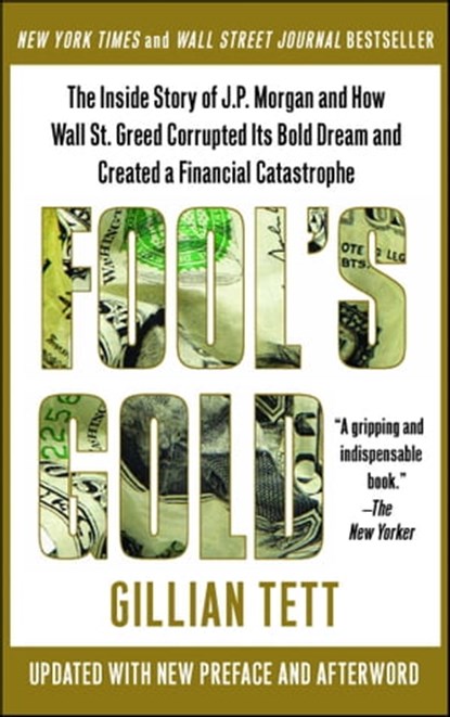 Fool's Gold, Gillian Tett - Ebook - 9781439100752