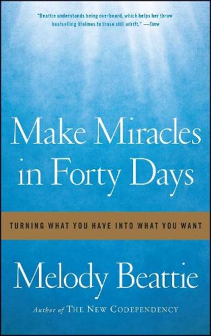 Make Miracles in Forty Days, Melody Beattie - Paperback - 9781439102169