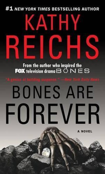 Bones Are Forever, Kathy Reichs - Paperback - 9781439102442
