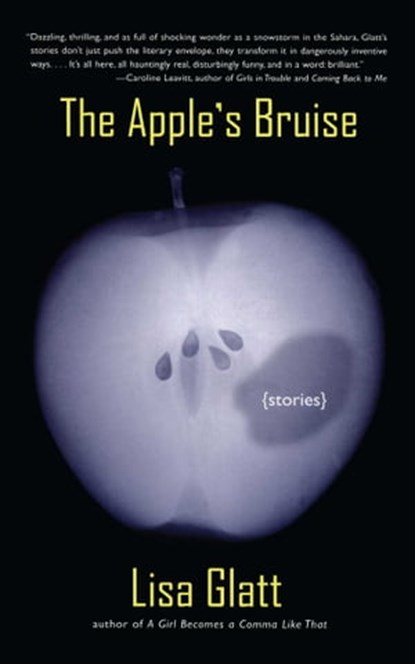The Apple's Bruise, Lisa Glatt - Ebook - 9781439104361
