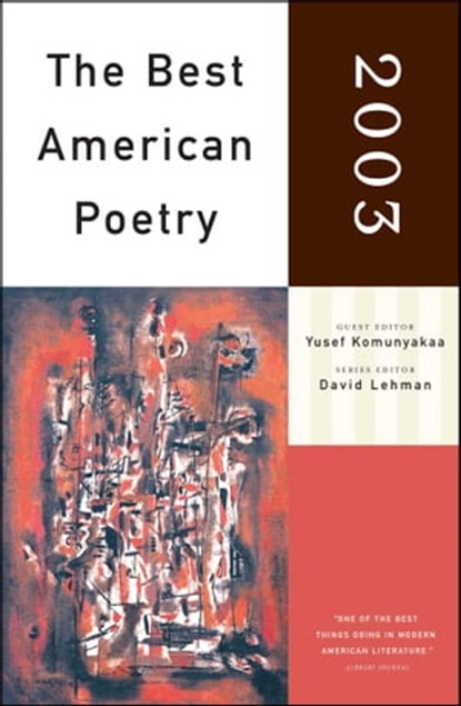 The Best American Poetry 2003, Yusef Komunyakaa - Ebook - 9781439105658