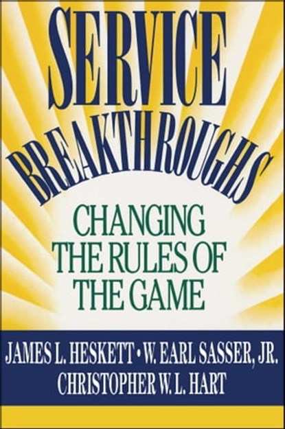 Service Breakthroughs, James L. Heskett - Ebook - 9781439105832
