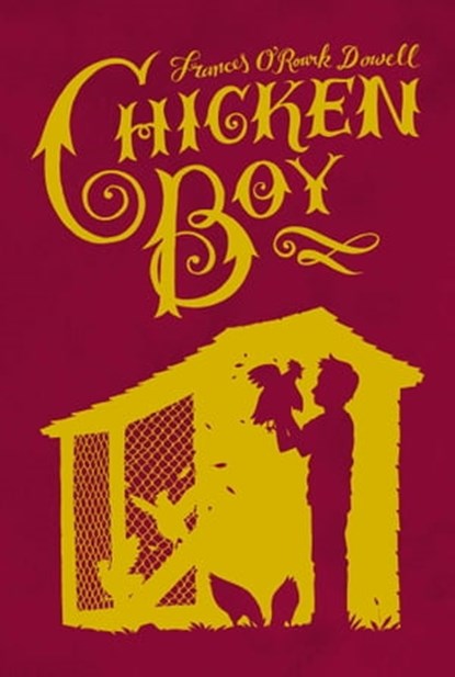 Chicken Boy, Frances O'Roark Dowell - Ebook - 9781439106662