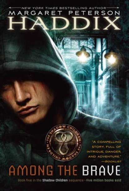 Among the Brave, Margaret Peterson Haddix - Ebook - 9781439106709