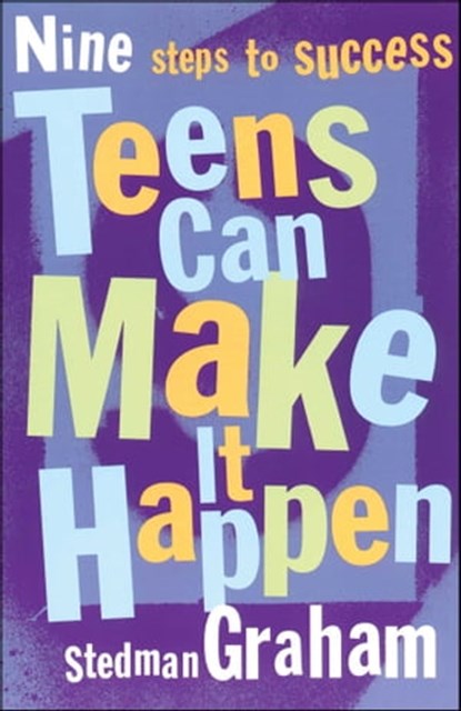 Teens Can Make It Happen, Stedman Graham - Ebook - 9781439106990