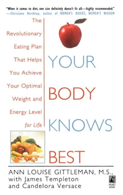 Your Body Knows Best, Ann Louise Gittleman - Ebook - 9781439107065