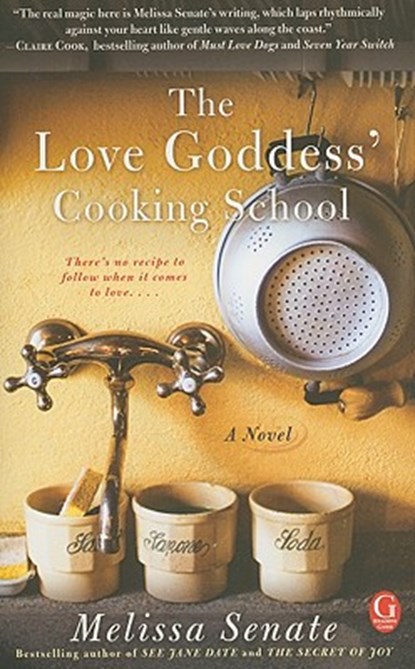 The Love Goddess' Cooking School, Melissa Senate - Paperback - 9781439107232