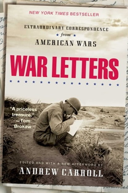 War Letters, Andrew Carroll - Ebook - 9781439107317