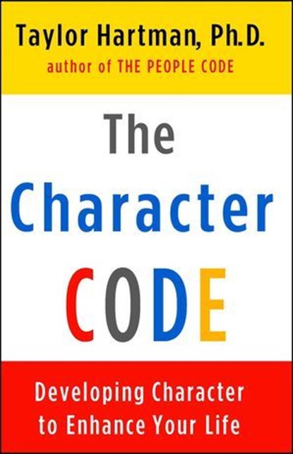 The Character Code, Taylor Hartman, Ph.D. - Ebook - 9781439107508