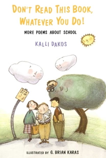 Don't Read This Book, Whatever You Do!, Kalli Dakos - Ebook - 9781439107829