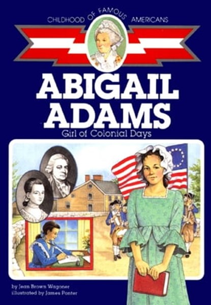 Abigail Adams, Jean Brown Wagoner - Ebook - 9781439108208