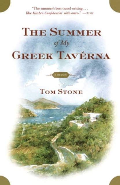 The Summer of My Greek Taverna, Tom Stone - Ebook - 9781439108437