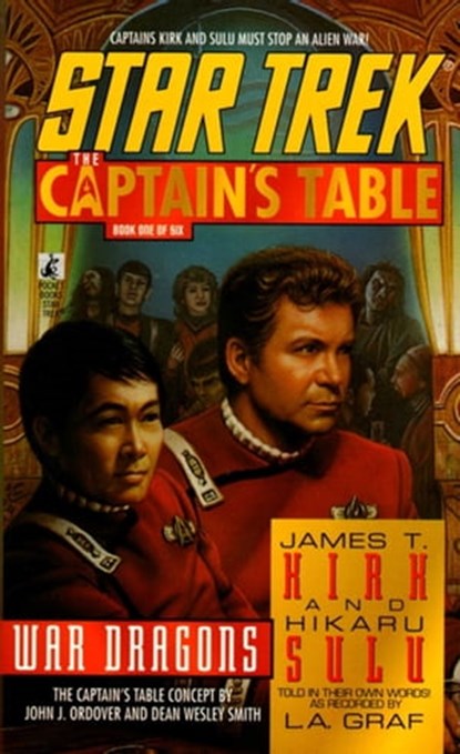 Star Trek: The Captain's Table #1: James T. Kirk & Hikaru Sulu: War Dragons, L.A. Graf - Ebook - 9781439108512