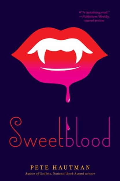 Sweetblood, Pete Hautman - Ebook - 9781439108741