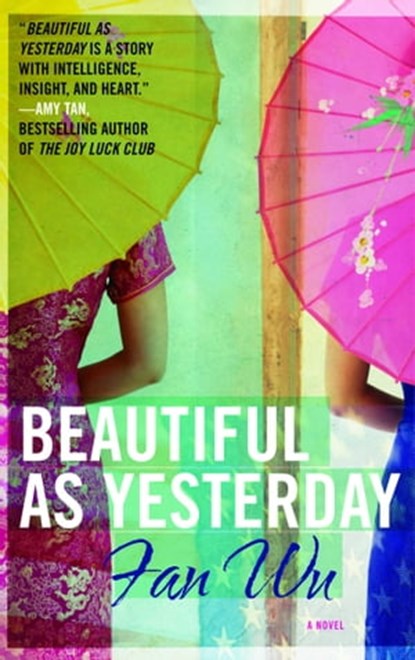 Beautiful as Yesterday, Fan Wu - Ebook - 9781439109557