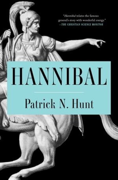 Hannibal, Patrick N Hunt - Ebook - 9781439109779