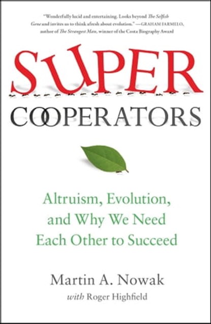 SuperCooperators, Martin Nowak ; Roger Highfield - Ebook - 9781439110171