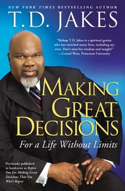 Making Great Decisions, T.D. Jakes - Ebook - 9781439113172