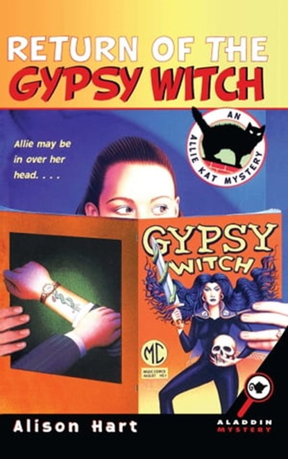Return of the Gypsy Witch, Alison Hart - Ebook - 9781439114544