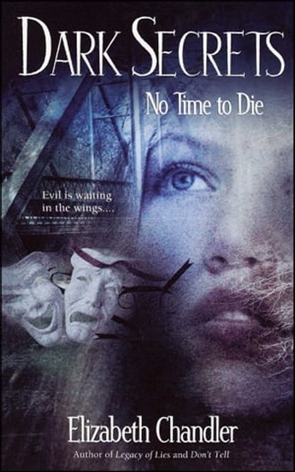 No Time to Die, Elizabeth Chandler - Ebook - 9781439120859