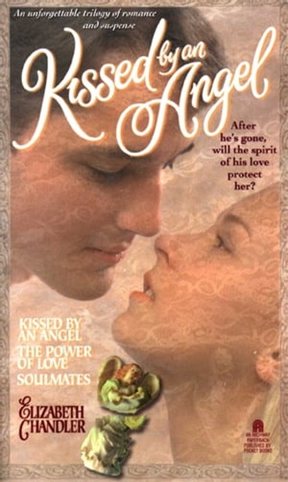 Kissed By an Angel Collector's Edition, Elizabeth Chandler - Ebook - 9781439120873