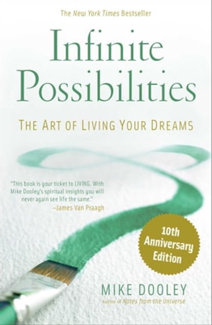 Infinite Possibilities (10th Anniversary), Mike Dooley - Ebook - 9781439121474