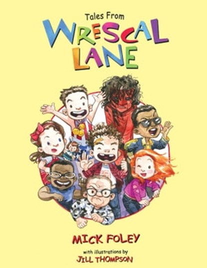 Tales from Wrescal Lane, Mick Foley - Ebook - 9781439121825