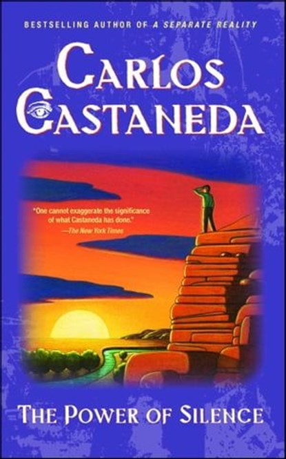 Power of Silence, Carlos Castaneda - Ebook - 9781439121856