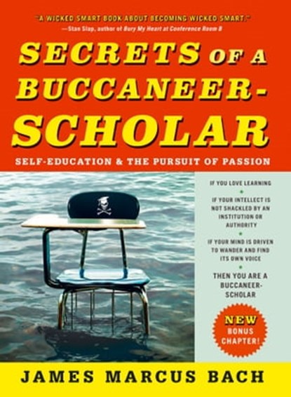 Secrets of a Buccaneer-Scholar, James Marcus Bach - Ebook - 9781439123508
